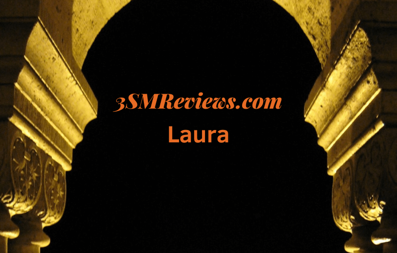 An arch with text that reads: 3SMReviews.com: Laura