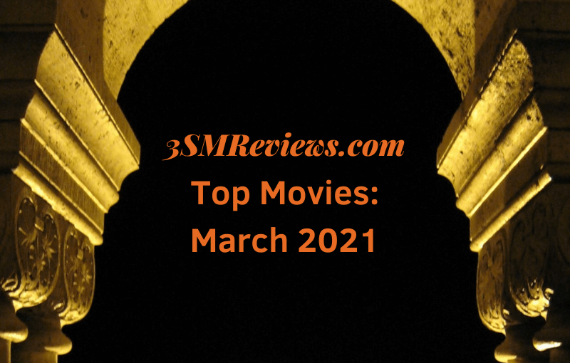 Top Movies March 2021