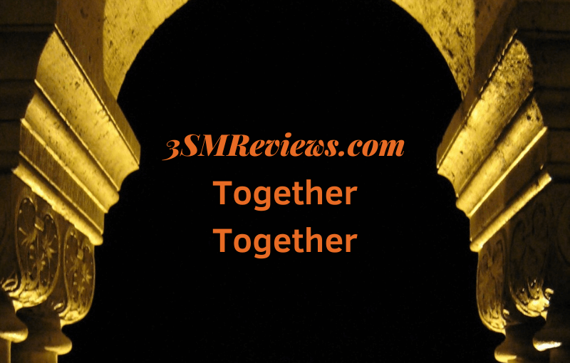 An arch with text : 3SMReviews.com Together Together